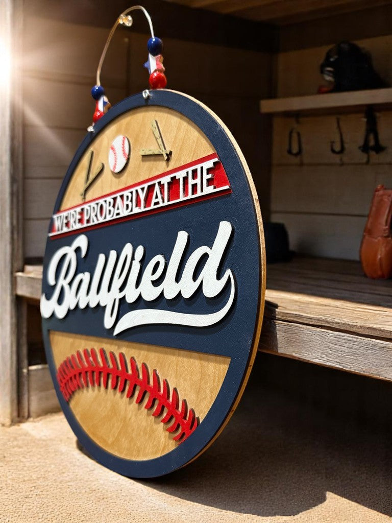 We're Probably at the Ball field Sign | Handmade Baseball Door Hanger for Sports Families
