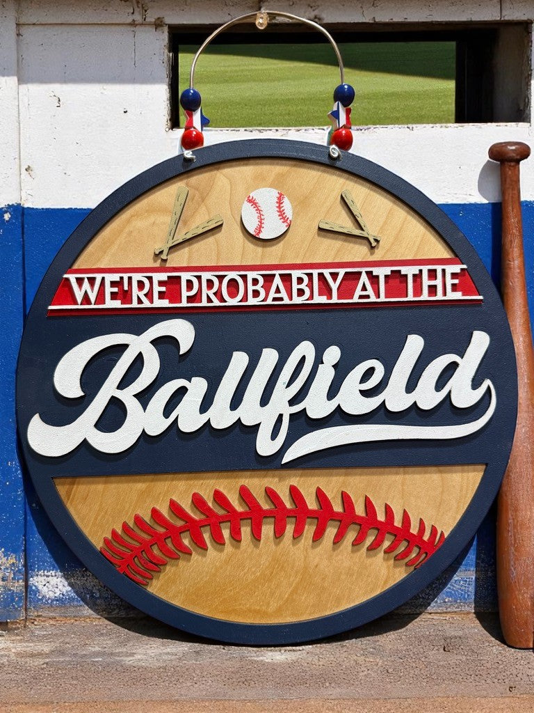 We're Probably at the Ball field Sign | Handmade Baseball Door Hanger for Sports Families