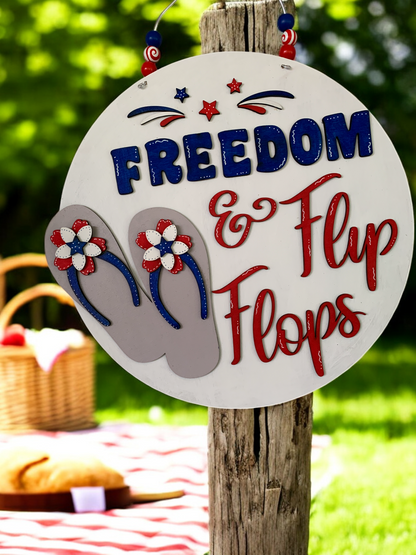 Freedom & Flip Flops 3D Sign