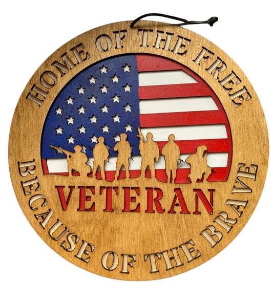 Veteran Wooden Sign – Patriotic Military Wall Art – Home of the Free Because of the Brave Decor